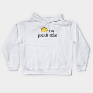 Taco is My Favorite Emotion Kids Hoodie